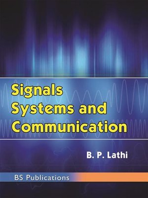 cover image of Signals, Systems and Communication